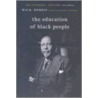 The Education of Black People by William Edward Burghardt Du Bois