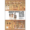 The Egyptian Book of the Dead door Raymond Faulkner