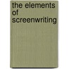 The Elements of Screenwriting door Irwin R. Blacker