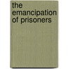 The Emancipation of Prisoners by Herman Franke