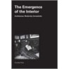 The Emergence of the Interior by Charles Rice