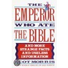 The Emperor Who Ate the Bible by Scott Morris