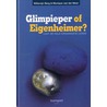 Glimpieper of Eigenheimer?