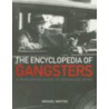 The Encyclopedia of Gangsters door Michael Newton