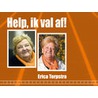 Help, ik val af! by Erica Terpstra