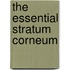 The Essential Stratum Corneum