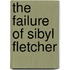 The Failure Of Sibyl Fletcher