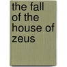 The Fall Of The House Of Zeus door Curtis Wilkie