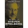 The Films Of Steven Spielberg door Charles L.P. Silet