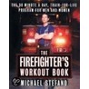 The Firefighters Workout Book door Michael Stefano