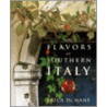The Flavors Of Southern Italy by Erica De Mane