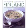 The Food & Cooking of Finland by Anja Hill