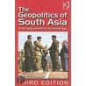 The Geopolitics Of South Asia door Graham Peter Chapman