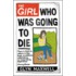 The Girl Who Was Going To Die