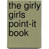 The Girly Girls Point-It Book door Nicotext