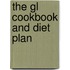 The Gl Cookbook and Diet Plan