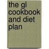 The Gl Cookbook and Diet Plan door Tina Michelucci