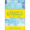 The Good Non Retirement Guide by Rosemary Brown