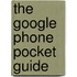 The Google Phone Pocket Guide