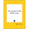 The Gospel Of The White Lotus door Onbekend