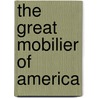 The Great Mobilier Of America by Jay Boyd Crawford