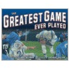 The Greatest Game Ever Played by Phil Bildner