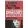 Ik ben iemand / niemand