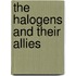 The Halogens And Their Allies