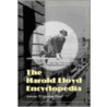 The Harold Lloyd Encyclopedia door Annette M. D'Agostino Lloyd