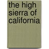 The High Sierra of California door Tom Killion