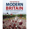 The History Of Modern Britain door R.G. Grant