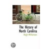 The History Of North Carolina by Hugh Williamson