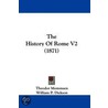 The History Of Rome V2 (1871) door Théodor Mommsen