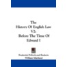 The History of English Law V2 by Sir Frederick Pollock