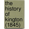 The History of Kington (1845) by Richard Parry