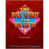 The Holy Spirit and His Gifts by Kenneth E. Hagin
