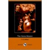 The Home Mission (Dodo Press) door Timothy Shay Arthur