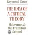 The Idea Of A Critical Theory