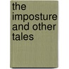 The Imposture And Other Tales door John Pascal