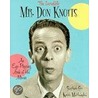 The Incredible Mr. Don Knotts by Stephen Cox
