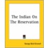 The Indian On The Reservation