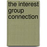 The Interest Group Connection door Paul" "Herrnson