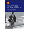 The Japanese In Latin America door Masterson