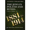 The Jews In Poland And Russia by Antony Polonsky
