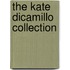 The Kate Dicamillo Collection
