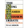 The King James Version Debate door Donald A. Carson