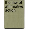 The Law Of Affirmative Action door Jose Van Dijck