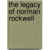 The Legacy of Norman Rockwell by Nina Kalitina