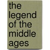 The Legend Of The Middle Ages door Remi Brague