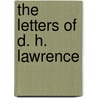 The Letters of D. H. Lawrence door Lindeth Vasey